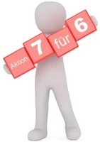 Aktion 7 für 6 Aktion 7 für 6